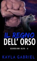 Guardiani Alfa 6 - Il regno dell'orso