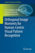 Cognitive Intelligence and Robotics - Orthogonal Image Moments for Human-Centric Visual Pattern Recognition