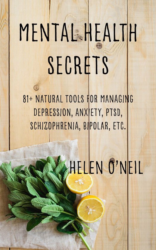 Mental Health Natural Cures 1 Mental Health Secrets (ebook), Helen O