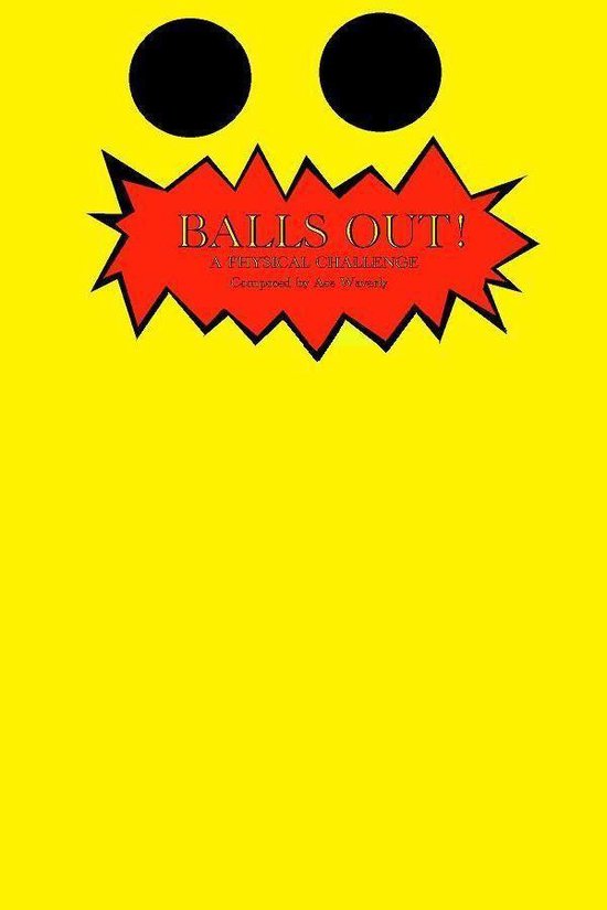 Balls Out: A Physical Challenge - cover