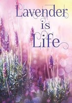 Lavender Is Life