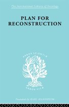 International Library of Sociology- Plan for Reconstruction