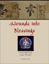 Wounds Into Blessings