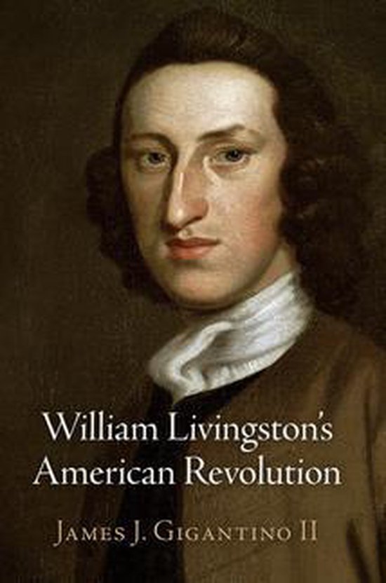 Haney Foundation Series - William Livingston's American Revo ... - cover