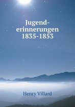 Jugend-erinnerungen 1835-1853