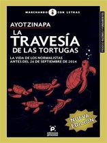 Ayotzinapa. La travesía de las tortugas