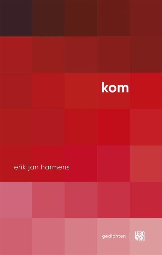 Boek: KOM, geschreven door Erik Jan Harmens