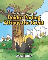The Adventures of Deidre Darling and Atticus the Great