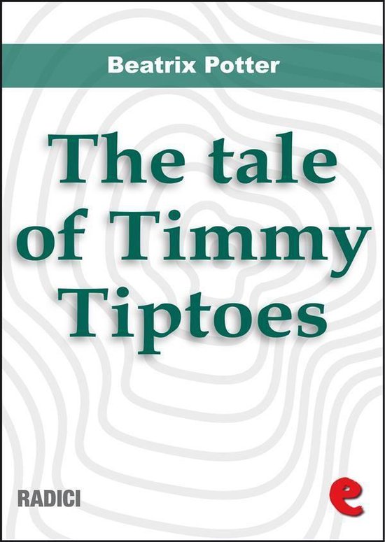 Radici - The Tale of Timmy Tiptoes - cover