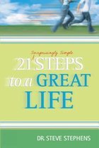 21 Surprisingly Simple Steps To A Great Life