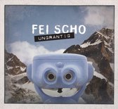 Fei Scho - Ungrantig (CD)