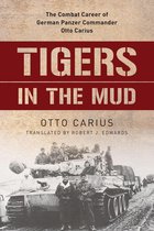 Stackpole Military History Series - Tigers in the Mud