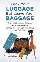 Pack Your Luggage but Leave Your Baggage