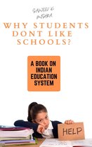 Why Students Don't Like Schools?