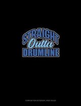 Straight Outta Drumline