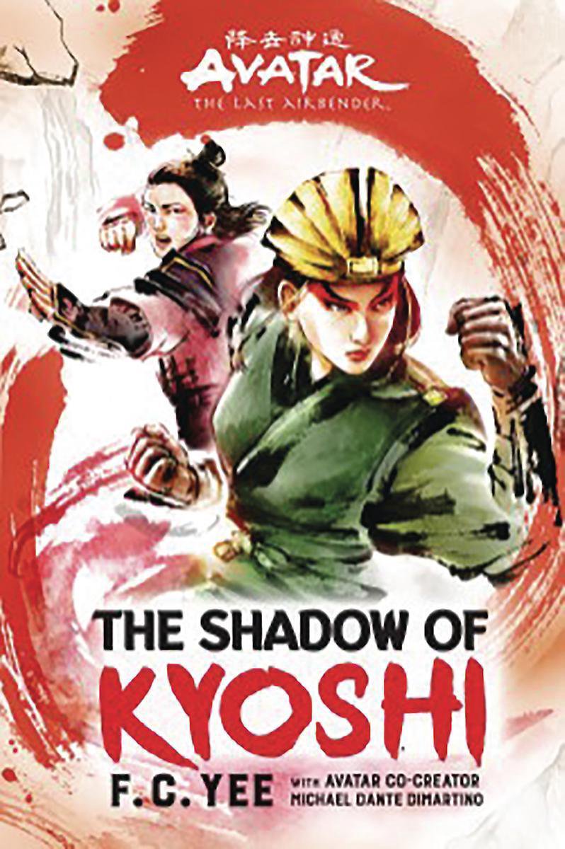 Avatar, The Last Airbender: The Shadow of Kyoshi (The Kyoshi Novels Book 2) - F.C. Yee