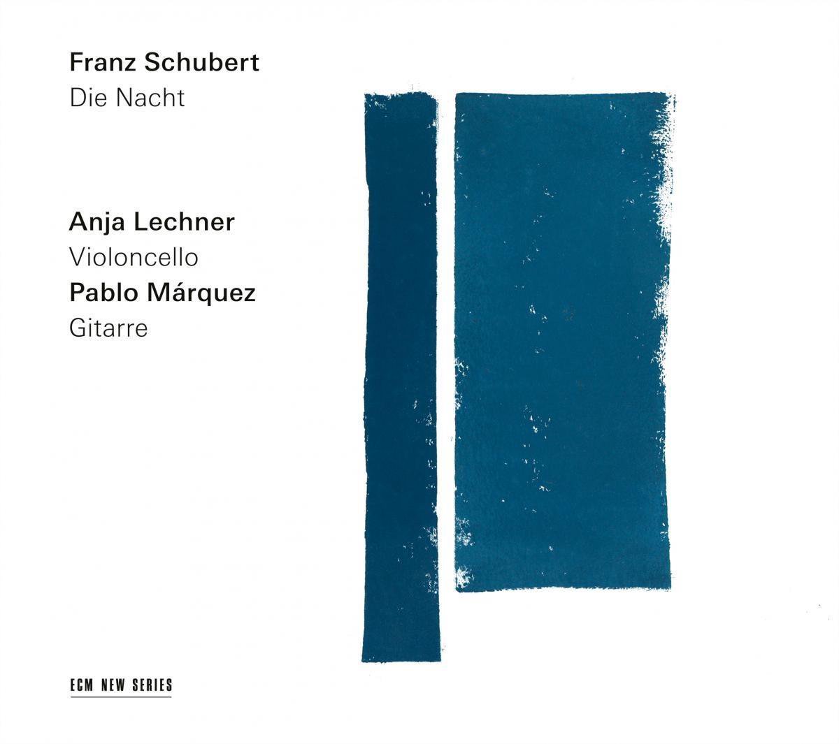 Anja Lechner & Pablo Márquez - Schubert: Die Nacht (CD)