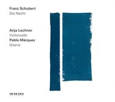 Lechner, Anja & Marquez, Pablo - Die Nacht (CD)
