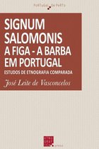 Portugal de Perto - Signum Salomonis - A Figa - A Barba em Portugal