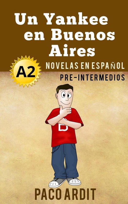 Spanish Novels Series 8 - Un Yankee en Buenos Aires - Novela ... - cover