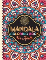 Mandala Coloring Book for Adults: Adult Coloring Book 100 Beautiful Mandala Images Stress Management Coloring Book For Relaxation, Meditation, Happine