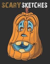 Scary Sketches: Sketchbook for Halloween, Scary and Creepy Designs