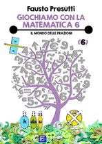 Giochiamo con la Matematica 6