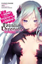 Is It Wrong to Try to Pick Up Girls in a Dungeon? Familia Chronicle 2 - Is It Wrong to Try to Pick Up Girls in a Dungeon? Familia Chronicle, Vol. 2 (light novel)