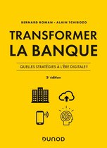Transformer la banque - 2e ed.