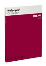 Wallpaper City Guide Milan 2009