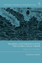 Modern Studies in European Law - Framing Convergence with the Global Legal Order
