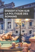 Dissertation sur la Politique des Romains