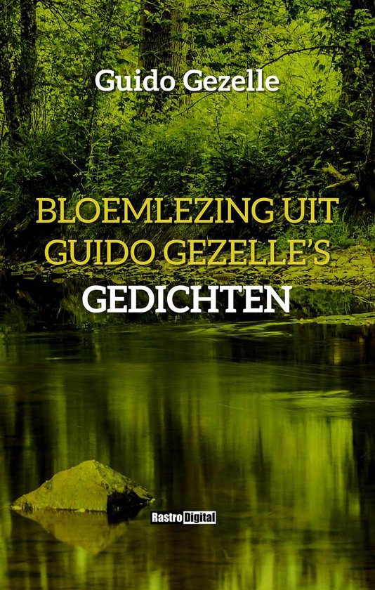 Bloemlezing uit Guido Gezelle's Gedichten
