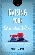 Grandparenting Matters - Raising Your Grandchildren (Grandparenting Matters)