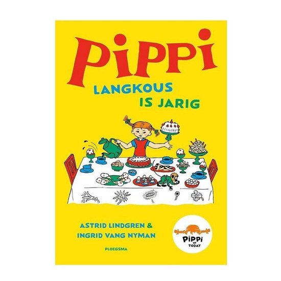 Omslag van Pippi Langkous  -   Pippi Langkous is jarig