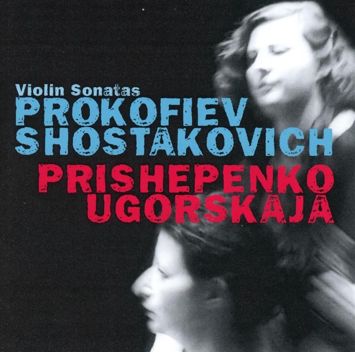 Prokofiev & Shostakovich, Violin Sonatas