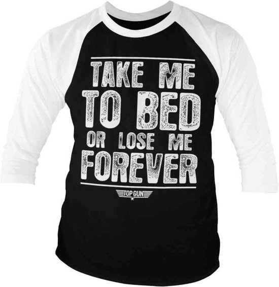 Top Gun Raglan top -L- Take Me To Bed Or Lose Me Forever Zwart/Wit