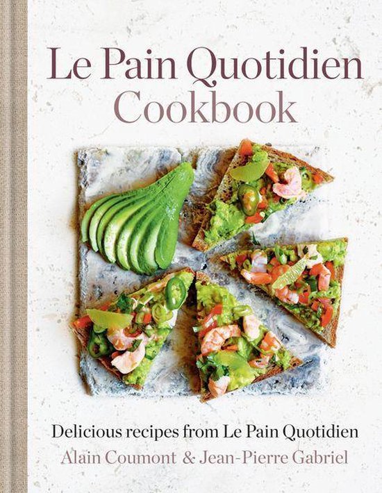 Le Pain Quotidien Cookbook - cover