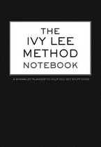 The Ivy Lee Method Notebook A Minimalist Planner to Help You Get Stuff Done: 6.69'' x 9.61'' Daily Checklist Productivity Journal