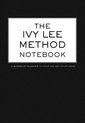 The Ivy Lee Method Notebook A Minimalist Planner to Help You Get Stuff Done: 6.69'' x 9.61'' Daily Checklist Productivity Journal