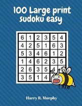 100 Large Print Sudoku Easy