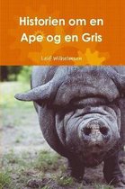 Historien om en Ape og en Gris