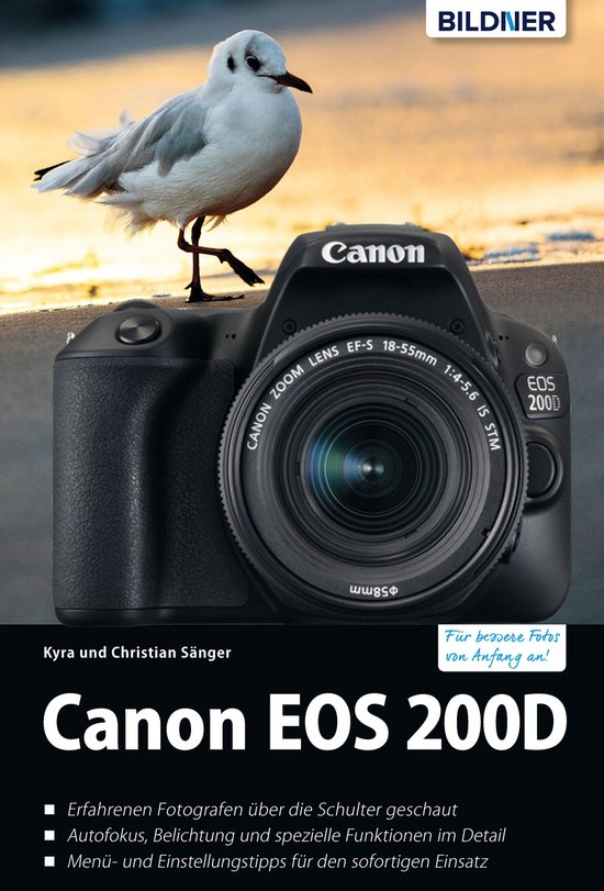 Canon EOS 200D - Für bessere Fotos von Anfang an!: Das umfa ... - cover