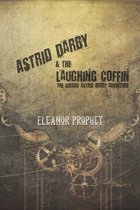 Astrid Darby Adventures 2 - Astrid Darby and the Laughing Coffin