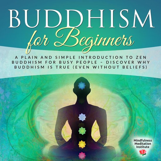 Buddhism for Beginners: A plain and simple Introduction to Z ... - cover