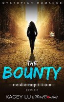 Speculative Fiction Series 6 - The Bounty - Redemption (Book 6) Dystopian Romance