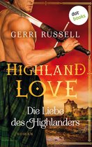 HIghland Love 1 - Highland Love - Die Liebe des Highlanders: Erster Roman