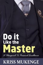 Do It Like the Master