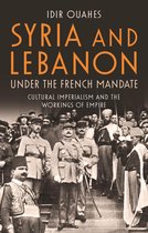 Syria and Lebanon Under the French Mandate