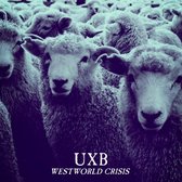 UXB - Westworld Crisis (CD)